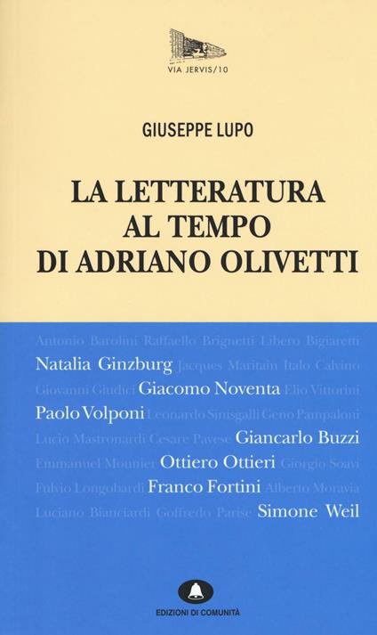 La letteratura al tempo di Adriano Olivetti - Giuseppe Lupo - copertina