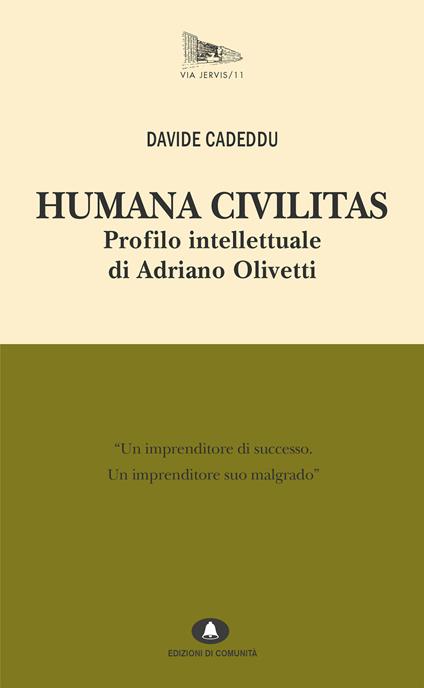 Humana civilitas. Profilo intellettuale di Adriano Olivetti - Davide Cadeddu - ebook