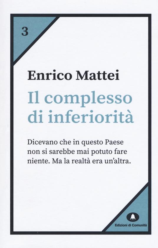 Il complesso di inferiorità - Enrico Mattei - copertina