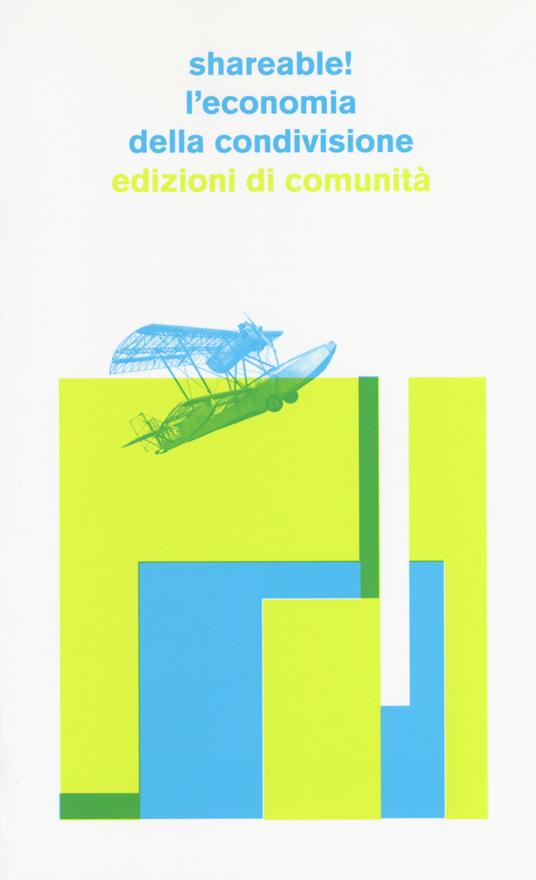 Shareable! L'economia della condivisione - Guido Smorto,Tiziano Bonini - copertina
