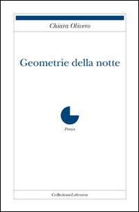 Geometrie della notte - Chiara Olivero - copertina