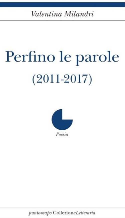 Perfino le parole - Valentina Milandri - copertina
