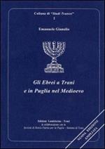 Gli ebrei a Trani e in Puglia nel Medioevo