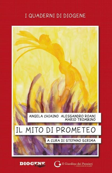 Il mito di Prometeo. Il lavoro che c'è, il lavoro che manca - copertina