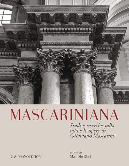 Mascariniana. Studi e ricerche sulla vita e le opere di Ottaviano Mascarino - copertina