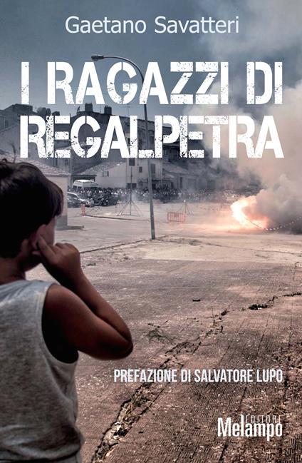 I ragazzi di Regalpetra. Storie di mafia nel paese di Leonardo Sciascia - Gaetano Savatteri - ebook
