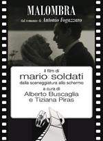 Malombra. Il film di Mario Soldati dalla sceneggiatura allo schermo