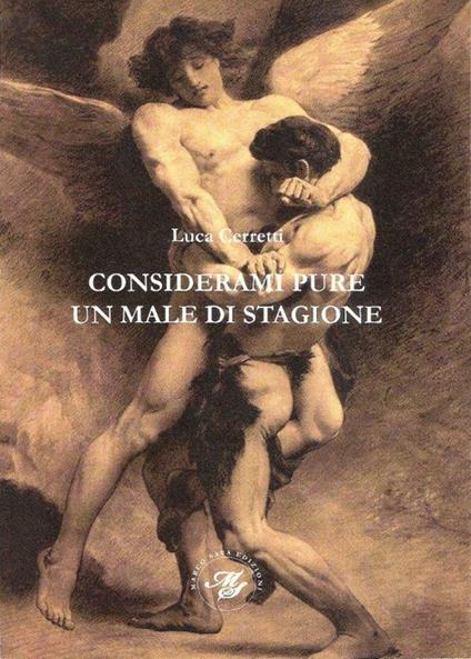 Considerami pure un male di stagione. Raccolta poetica - Luca Cerretti - copertina