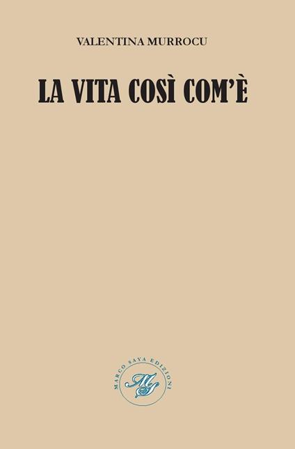 La vita così com'è - Valentina Murrocu - copertina