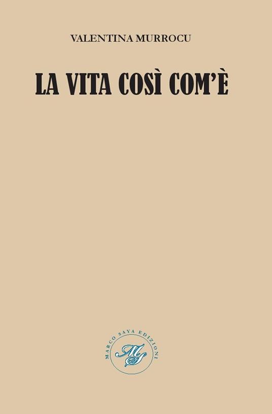 La vita così com'è - Valentina Murrocu - copertina