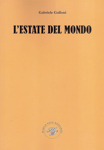 L' estate del mondo - Gabriele Galloni - copertina