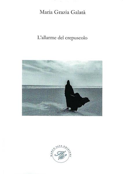 L' allarme del crepuscolo - Maria Grazia Galatà - copertina