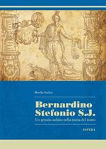 Bernardino Stefonio S.J. Un gesuita sabino nella storia del teatro