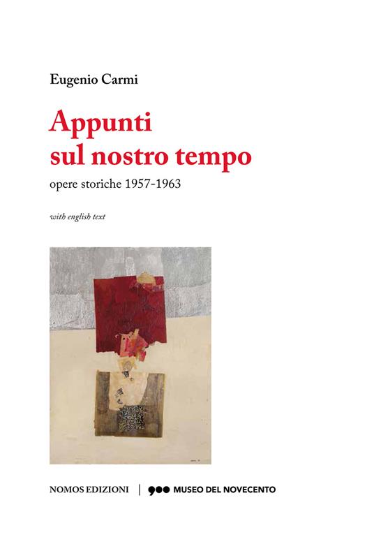 Eugenio Carmi. Appunti sul nostro tempo. Opere storiche 1957-1963. Ediz. multilingue - Eugenio Carmi - copertina