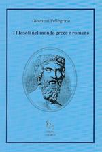 I filosofi nel mondo greco e romano