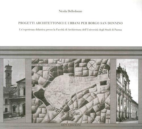 Progetti architettonici e urbani per Borgo San Donnino - Nicola Delledonne - copertina