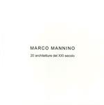 Marco Mannino. 20 architetture del XXI Secolo-20 architectures of the XXI century. Ediz. bilingue