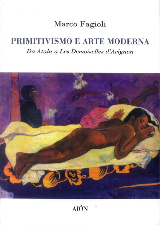 Primitivismo e arte moderna. Da Atala a Les demoiselles d'Avignon - Marco Fagioli - copertina
