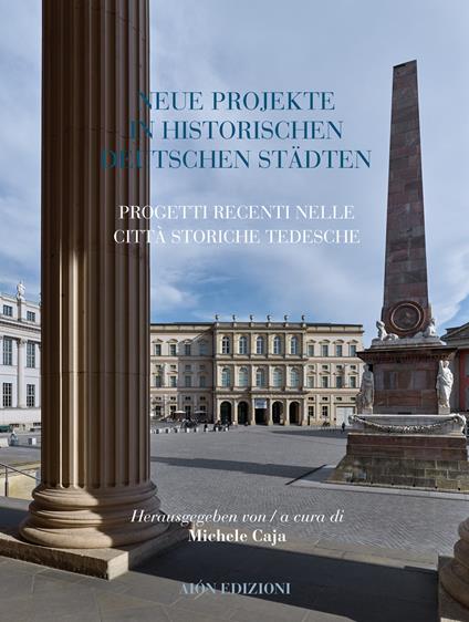 Aión. Rivista internazionale di architettura (2019). Vol. 23: Neue projecte in historischen deutschen stadten-Progetti recenti nelle città storiche tedesche - copertina