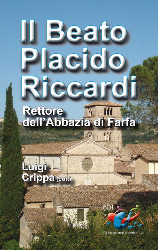 Il beato Placido Riccardi. Rettore dell'Abbazia di Farfa - copertina