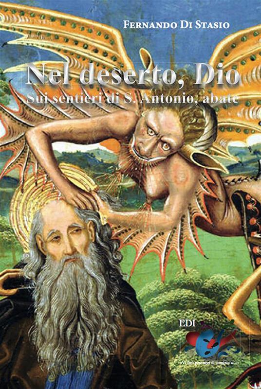 Nel deserto, Dio. Sui sentieri di S. Antonio abate - Fernando Di Stasio - ebook