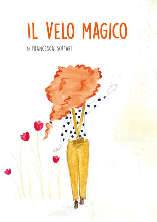 Il velo magico - Francesca Bottari - copertina