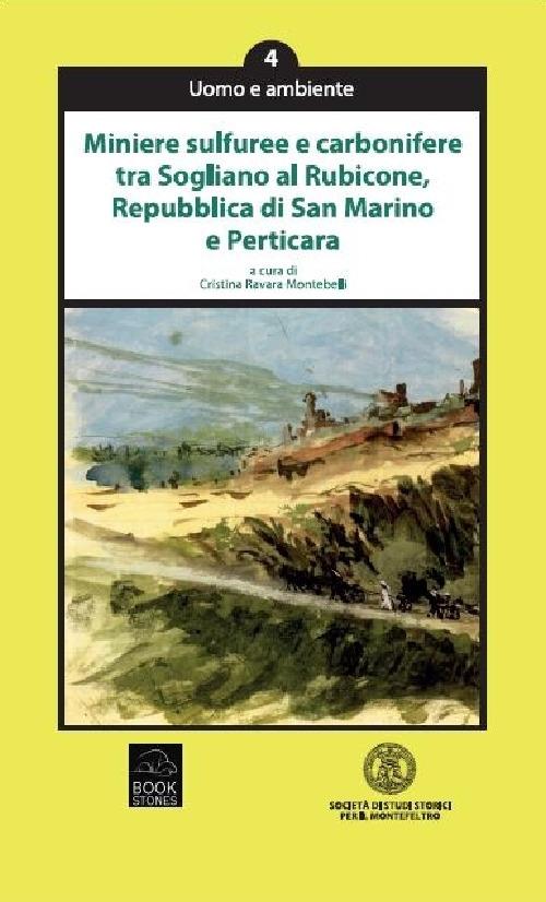 Miniere sulfuree e carbonifere tra Sogliano al Rubicone, Repubblica di San Marino e Perticara - copertina