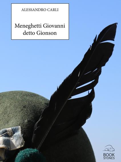 Meneghetti Giovanni detto «Gionson» - Alessandro Carli - copertina
