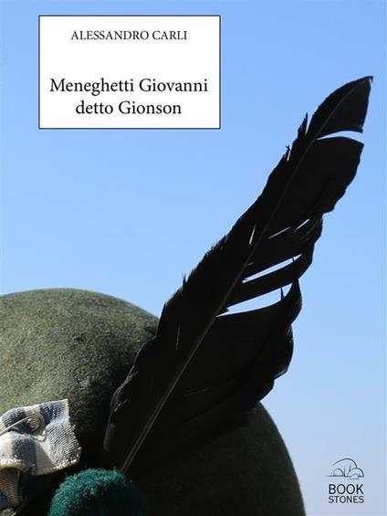 Meneghetti Giovanni detto «Gionson» - Alessandro Carli - ebook