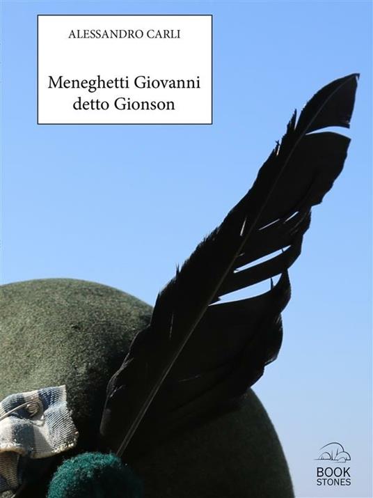 Meneghetti Giovanni detto «Gionson» - Alessandro Carli - ebook