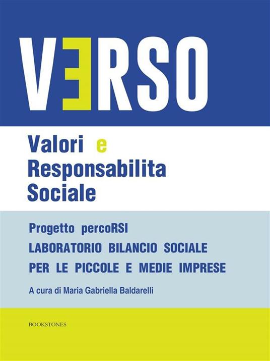 Verso. Valori e responsabilità sociale - Maria Gabriella Baldarelli - ebook