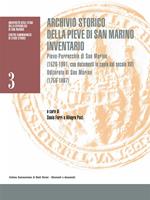 Archivio storico della Pieve di San Marino. Inventario. Pieve-Parrocchia di San Marino (1526-1991 con documenti in copia dal secolo XV). Uditorato di San Marino (1759-1897)