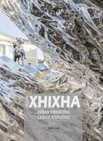 Helidon Xhixha. Urban vibrations. Casale risplende. Ediz. italiana e inglese