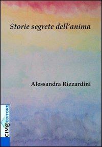 Storie segrete dell'anima - Alessandra Rizzardini - copertina