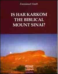 Is har karkom the biblical mount Sinai? - Emmanuel Anati - copertina