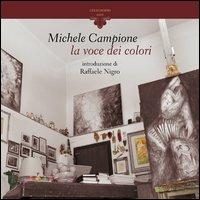 Michele Campione. La voce dei colori - Michele Campione - copertina