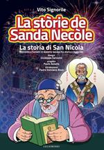 La stòrie de sanda Necòle (la storia di san Nicola). Racconto a fumetti in dialetto barese fra storia e leggenda