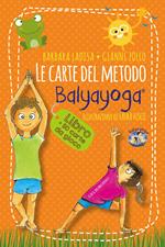 Le carte del metodo Balyayoga. Con 50 Carte