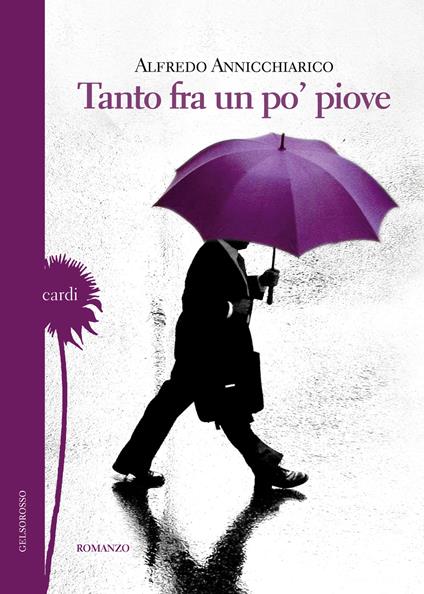 Tanto fra un po' piove - Alfredo Annicchiarico - copertina
