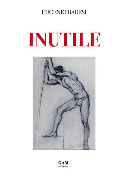 Inutile - Eugenio Baresi - copertina