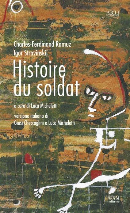 Histoire du soldat - Charles Ferdinand Ramuz,Igor Stravinskij,L. Micheletti,G. Checcaglini - ebook