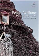 Peppe Avallone. L'insistenza dello sguardo. Premio Fòcara. Fotografia 2014. Ediz. illustrata