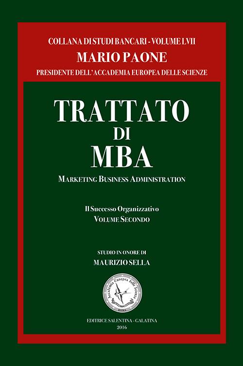Trattato di MBA. Marketing business administration. Il successo organizzativo. Vol. 2 - Mario Paone - copertina