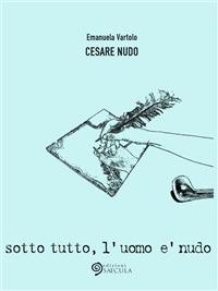 Cesare nudo - Emanuela Vartolo - ebook