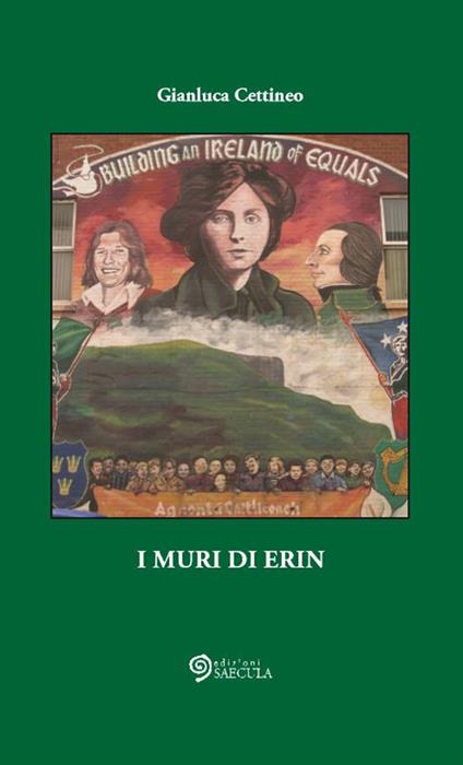 I muri di Erin. Ediz. illustrata - Gianluca Cettineo - copertina