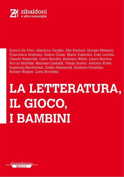 La letteratura, il gioco, i bambini - Enrico De Vivo - ebook