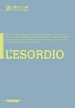 L' esordio