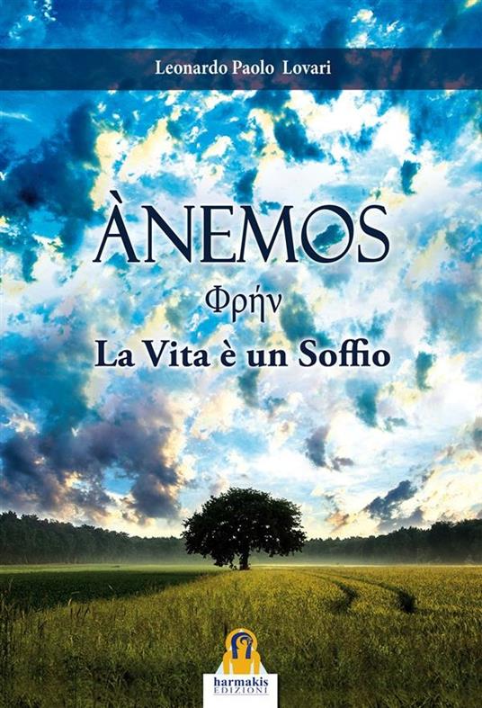 Anemos. La vita è un soffio - Leonardo Paolo Lovari - ebook