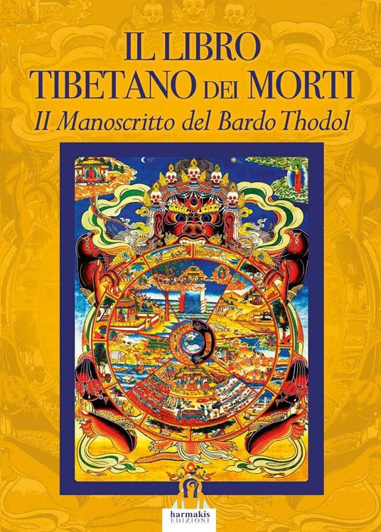Il libro tibetano dei morti. Il manoscritto del Bardo Thodol - copertina