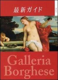Guida alla Galleria Borghese. Ediz. giapponese - Kristina Herrmann Fiore - copertina